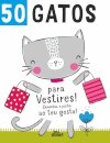 50 Gatos para Vestires!