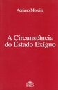 A Circunstância Do Estado Exíguo