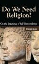 Do We Need Religion?