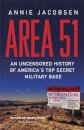 Area 51 : An Uncensored History of America's Top Secret Military Base