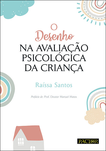 O Desenho na Avaliação Psicológica da Criança