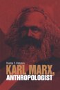 Karl Marx, Anthropologist