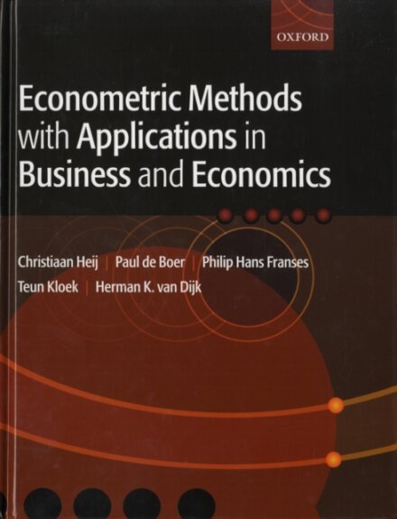 Econometric Methods with Applications in Business and Economics