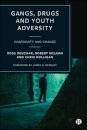 Gangs, Drugs and Youth Adversity