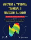 Wavefront & Topografia, Tomografia e Biomecânica da Córnea