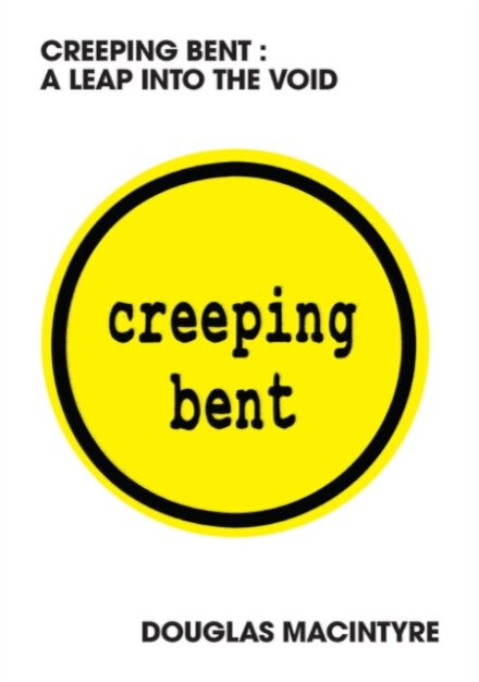 Creeping Bent: A Leap Into The Void