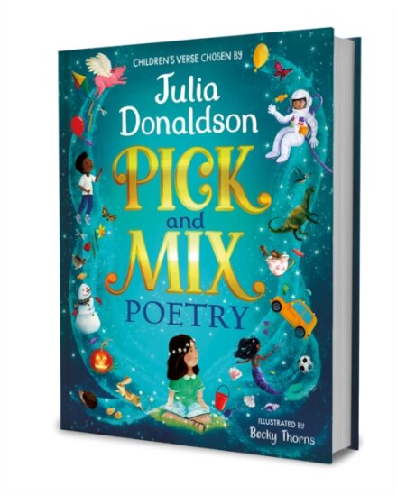 Pick and Mix Poetry: Children's verse chosen by Julia Donaldson