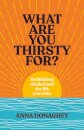 What Are You Thirsty For?