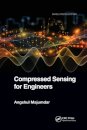 Compressed Sensing for Engineers