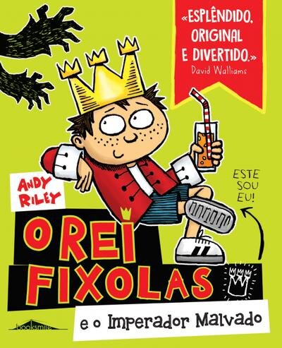 O Rei Fixolas e o Imperador Malvado