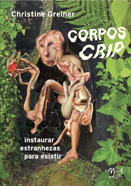 Corpos Crip: Instaurar Estranhezas Para Existir