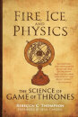 Fire Ice And Physics