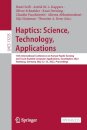 Haptics: Science, Technology, Applications