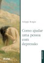 Como ajudar uma pessoa com depressão