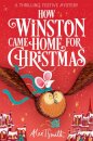 How Winston Came Home For Christmas
