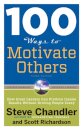 100 Ways to Motivate Others, Third Edition