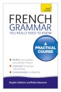 French Grammar You Really Need To Know: Teach Yourself