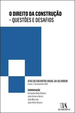 Atas Do Encontro Anual Da Ad Urbem: O Direito Da Construção