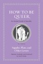 How to Be Queer