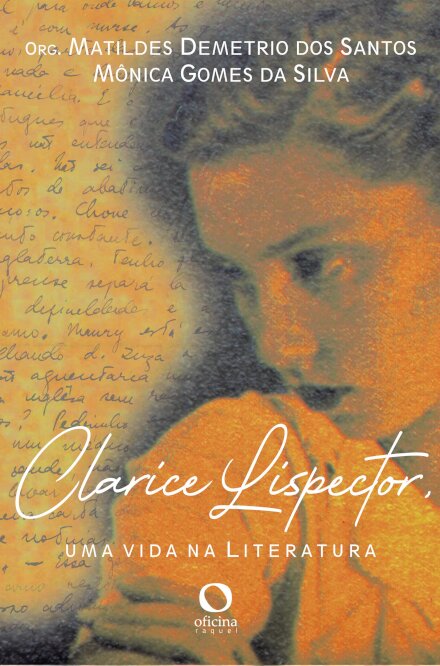 Clarice Lispector: Uma Vida Na Literatura