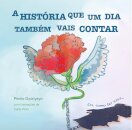 A História Que Um Dia Também Vais Contar