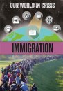 Our World in Crisis: Immigration
