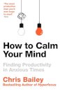 How To Calm Your Mind