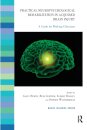 Practical Neuropsychological Rehabilitation in Acquired Brain Injury