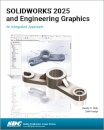 SOLIDWORKS 2025 and Engineering Graphics