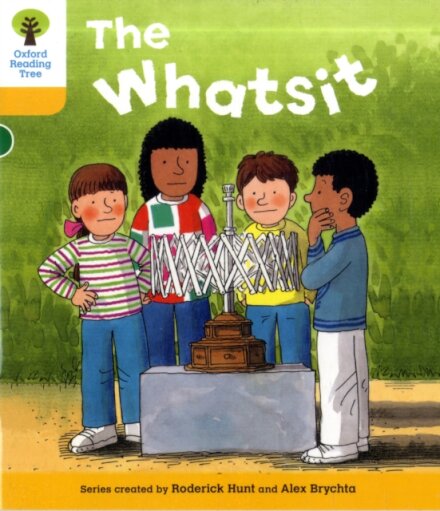 Oxford Reading Tree: Level 5. More Stories A: The Whatsit
