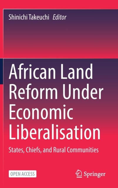 African Land Reform Under Economic Liberalisation