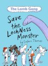 Lamb Gang save the Loch Ness monster