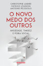 O Novo Medo dos Outros