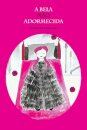 A Bela não Adormecida: Empoderamento feminino