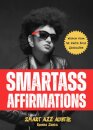 Smartass Affirmations