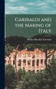 Garibaldi and the Making of Italy