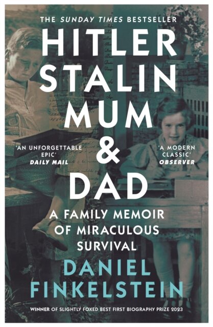 Hitler Stalin Mum And Dad: A Family Memoir Of Mira