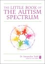 The Little Book of The Autism Spectrum