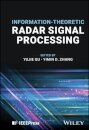 Information-Theoretic Radar Signal Processing