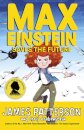 Max Einstein: Saves The Future