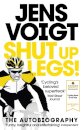 Shut up Legs!