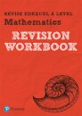 Pearson REVISE Edexcel A Level Maths Revision Workbook - for 2026, 2027 exams