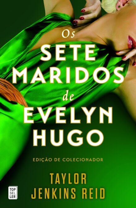 Os Sete Maridos de Evelyn Hugo: Edição de Colecionador