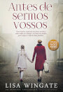 Antes De Sermos Vossos