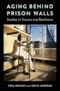 Aging Behind Prison Walls