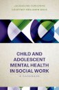 Child and Adolescent Mental Health in Social Work