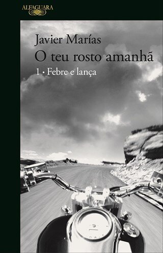 O Teu Rosto Amanhã - Febre E Lança