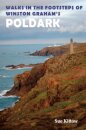 Walks in the Footsteps of Winston Graham's Poldark