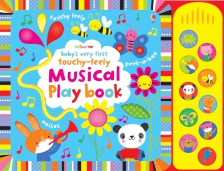 Baby'S Very First Touchy-Feely Musical Play Book