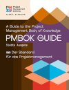 A Guide to the Project Management Body of Knowledge (PMBOK® Guide) – Seventh Edition and The Standard for Project Management (GERMAN)